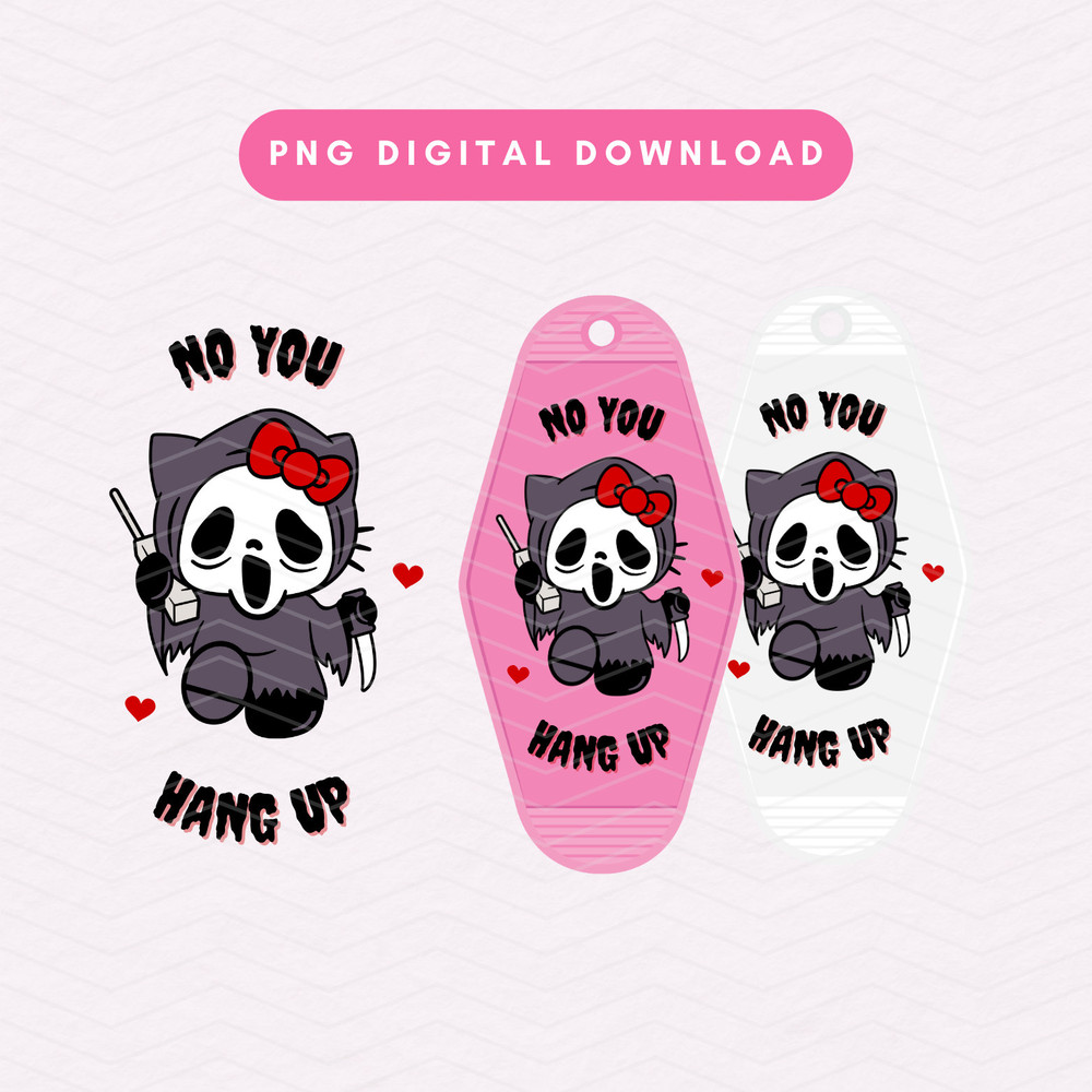 No You Hang Up Motel Keychain PNG, Horror Kawaii Kitty PNG, Scream Keychain PNG, Digital Download.jpg