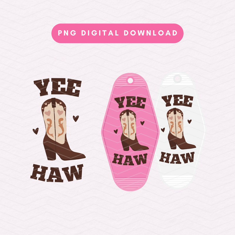 Yee Haw Motel Keychain PNG, Western Cowgirl Boot PNG, Digital Download.jpg