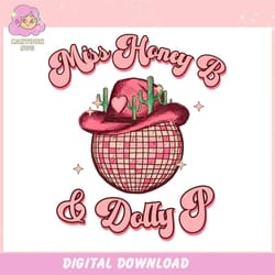 beyonce cowboy carter miss honey b and dolly p ,trending, mothers day svg, fathers day svg, bluey svg, mom svg, dady svg