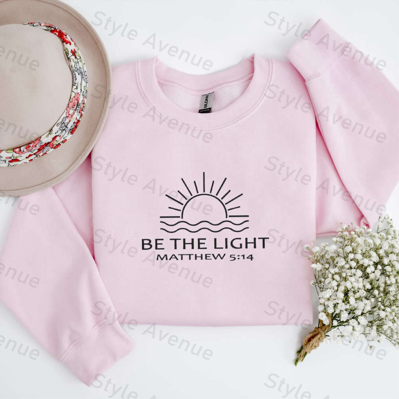 Embroidered Be The Light Sweatshirt, Bible Verse Sweater, Gift For Christians.jpg