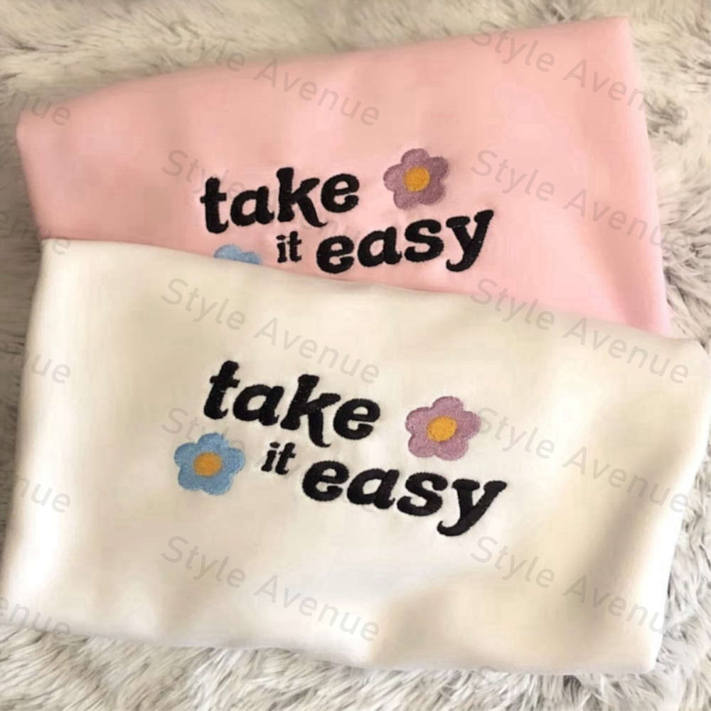 Take It Easy Embroidered Sweatshirt 2D Crewneck Sweatshirt Gift For Family.jpg