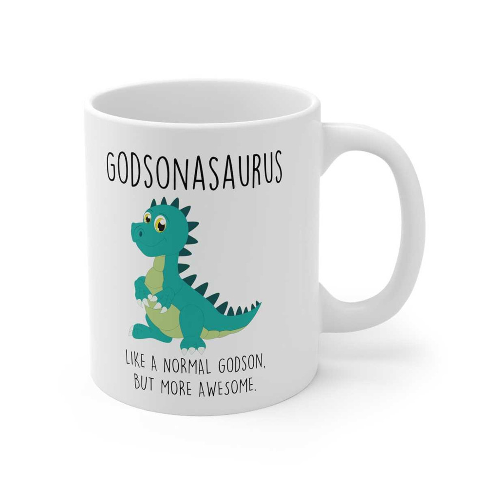 Godson Mug Dinosaur Godsonsaurus Like A Normal Godson, But More Awesome.jpg