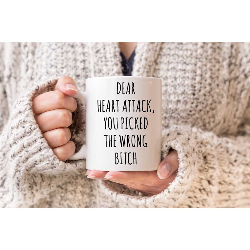 Heart Attack Survivor Mug, Open Heart Surgery Mug, Heart Attack Patient Gift, Heart Surgery, Fighter Coffee Mug, You Pic.jpg