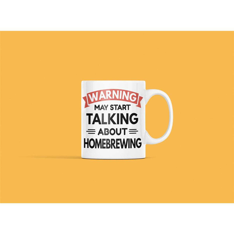 Homebrewing Mug, Funny Homebrewing Gift, Warning May Start Talking About, Home Brewing Present, Beer Wine Cider Mead Sod.jpg