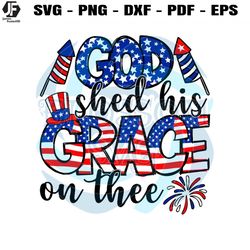 4th of july god shed his grace on thee svg cutting digital file