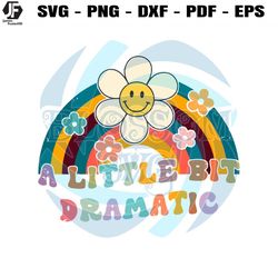a little bit dramatic funny sassy svg graphic design file