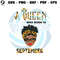 A Queen Was Born In September SVG Cutting Digital File.jpg
