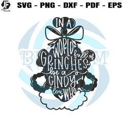 a world full of grinches be a cindy lou who svg