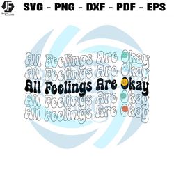 all feelings are okay svg love yourself quote svg cricut files