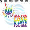 All For Love And Love For All Pride Ally SVG Graphic Design File.jpg