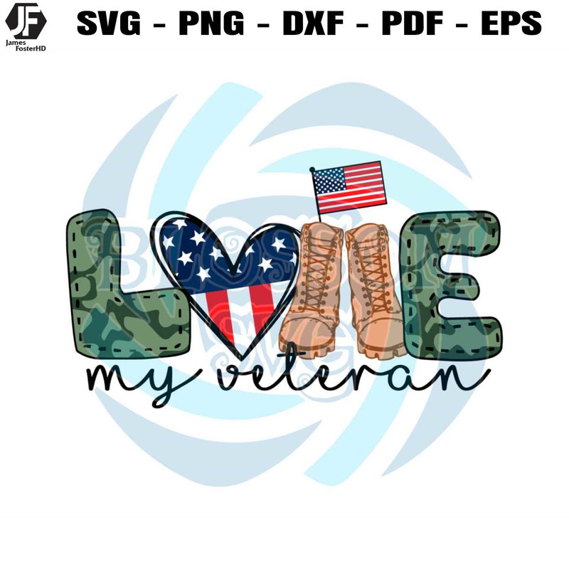 American Flag Love My Veteran SVG Digital Cricut File.jpg