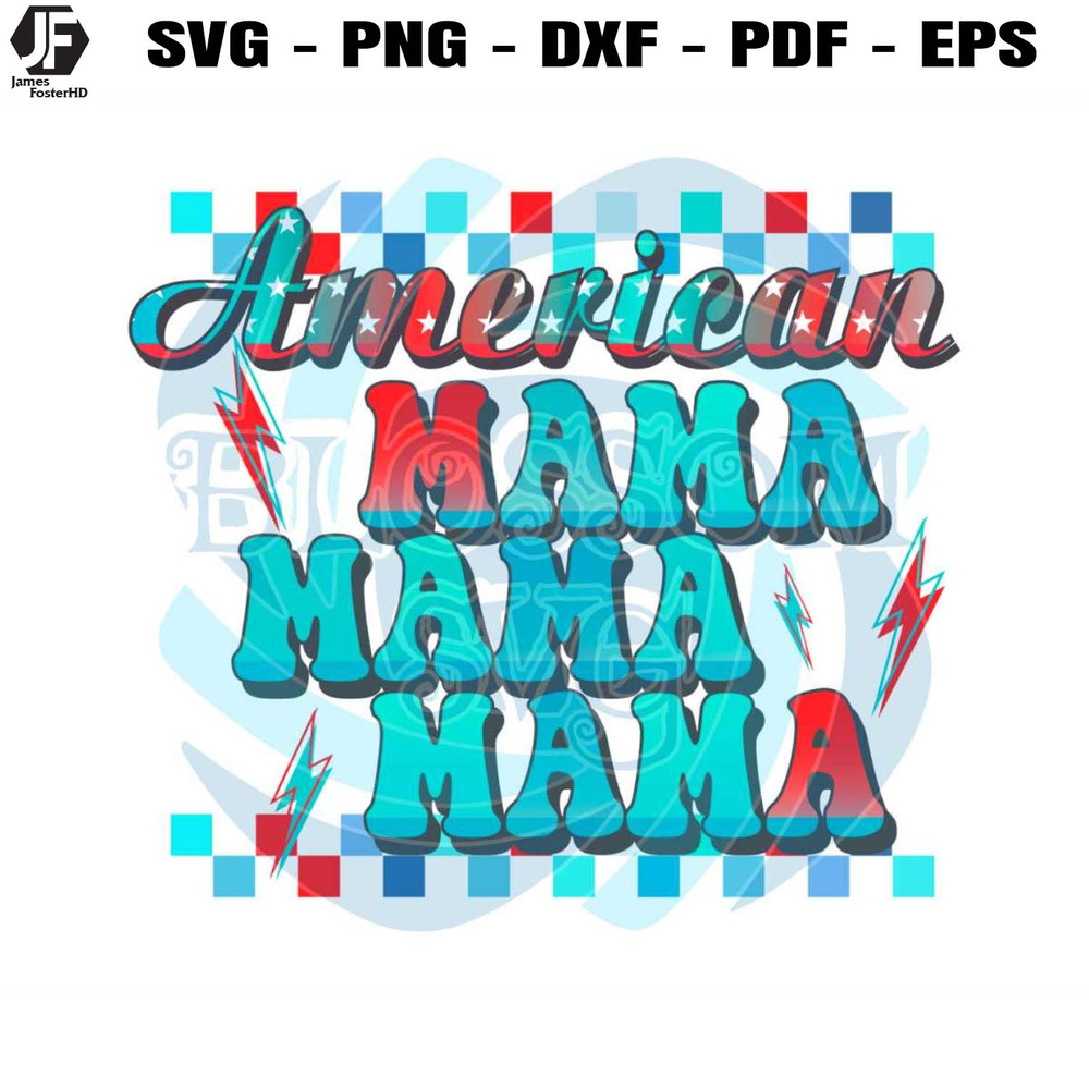 American Mama SVG Patriot Mom 4th of July SVG Cutting File.jpg