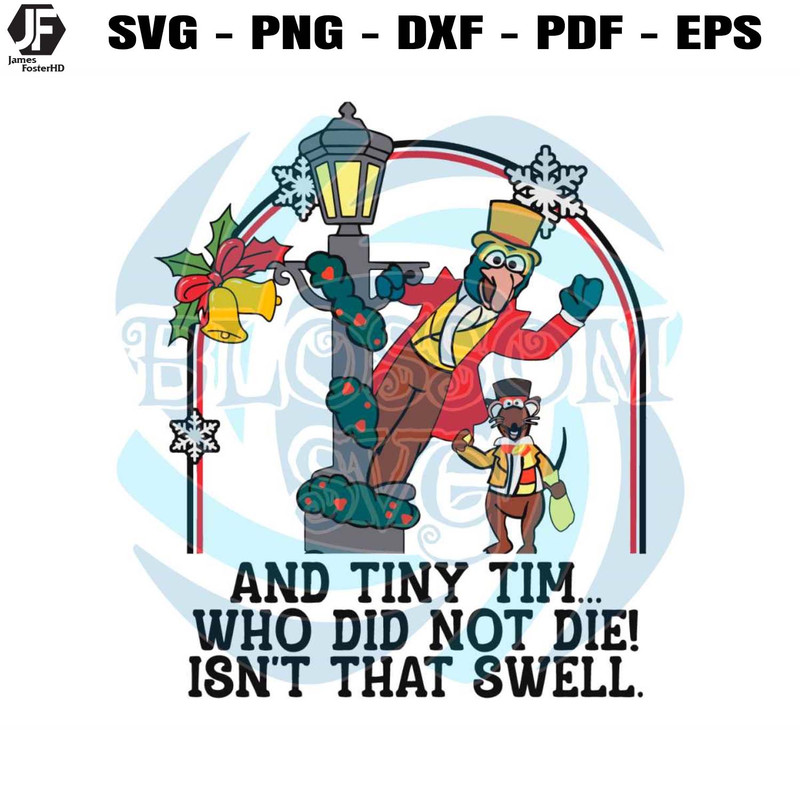 And Tiny Tim Who Did Not Die Gonzo And Rizzo SVG.jpg