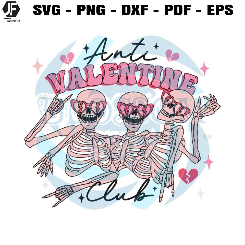 Anti Valentine Club Funny Skeleton SVG.jpg