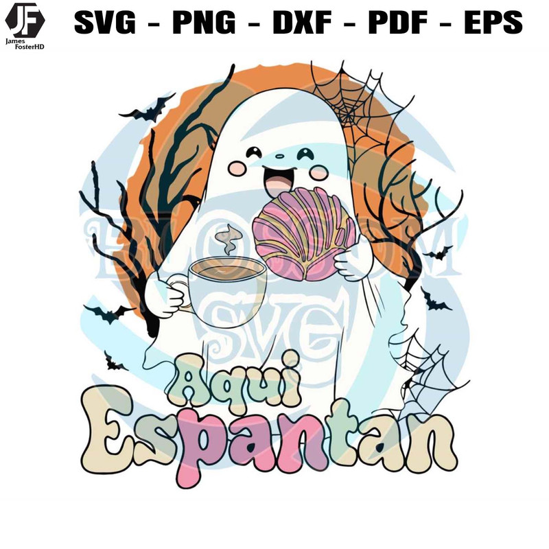 Aqui Espantan Spanish Halloween Spooky Latina SVG Download.jpg