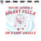 Are You A Smart Fella Or Fart Smella SVG.jpg