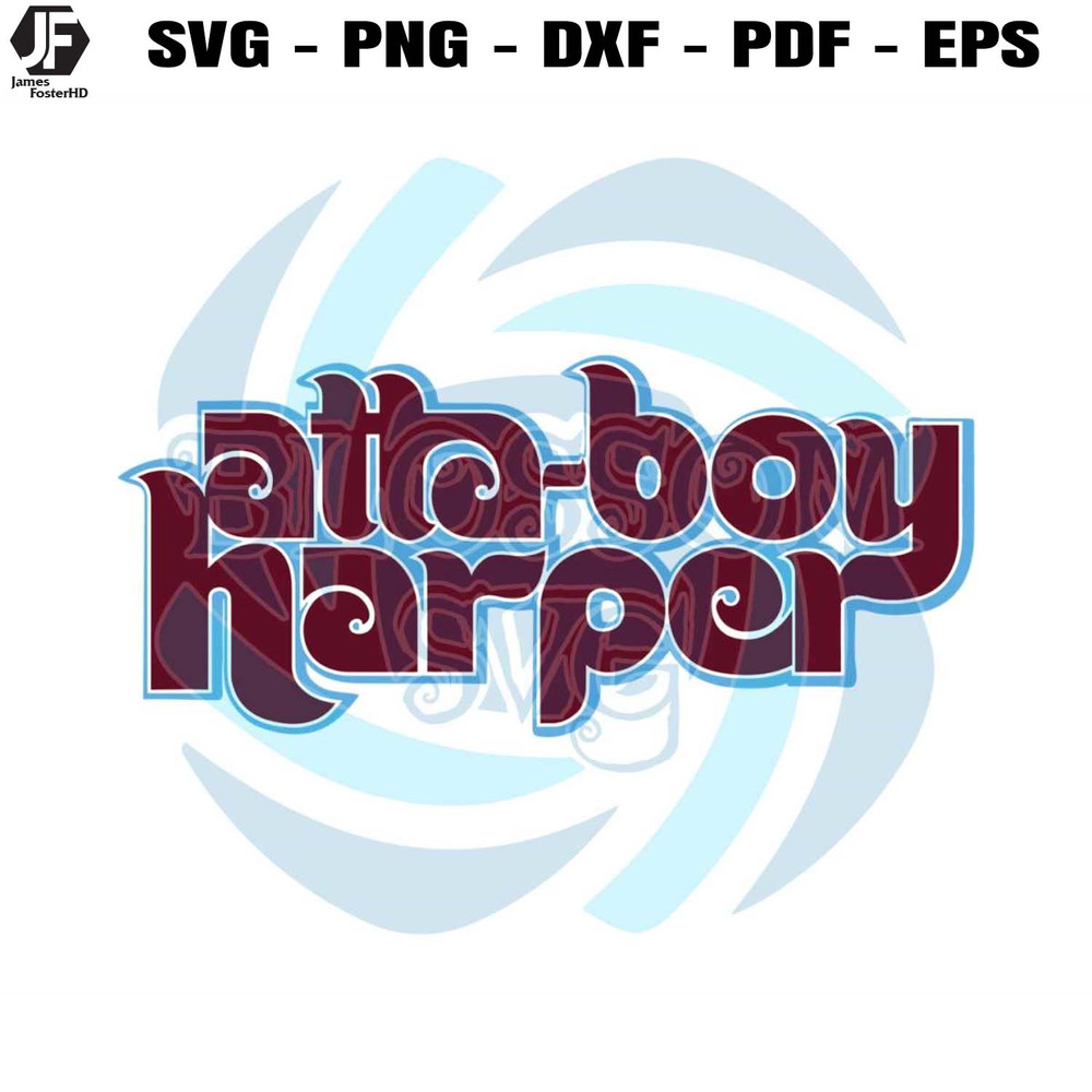Atta Boy Harper Philly Baseball SVG Cutting Digital File.jpg