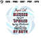 August Girl Blessed By God SVG Birthday Girl SVG Design File.jpg