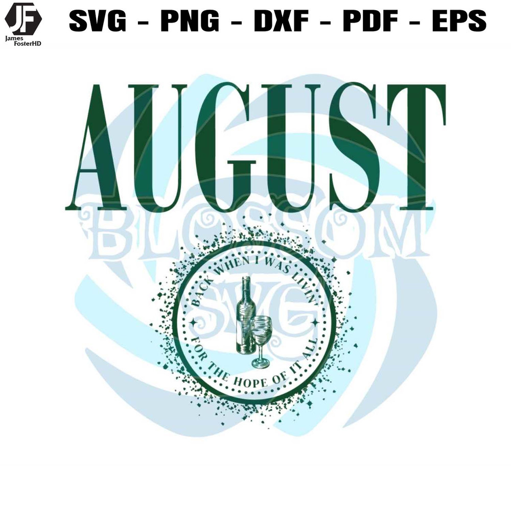 August Sipped Away SVG Folklore Album Taylor SVG Digital File.jpg