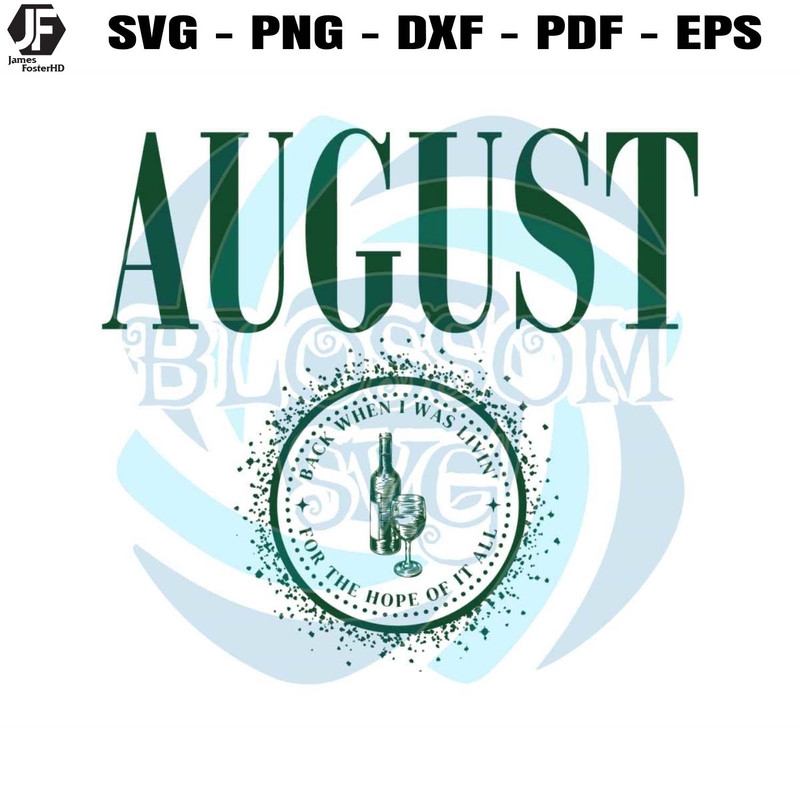 August Sipped Away SVG Folklore Album Taylor SVG Digital File.jpg