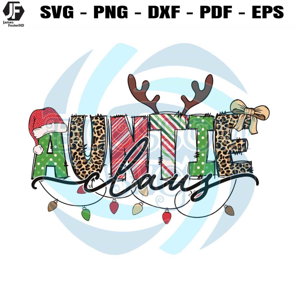 Auntie Christmas Family Claus SVG Cutting Digital File.jpg