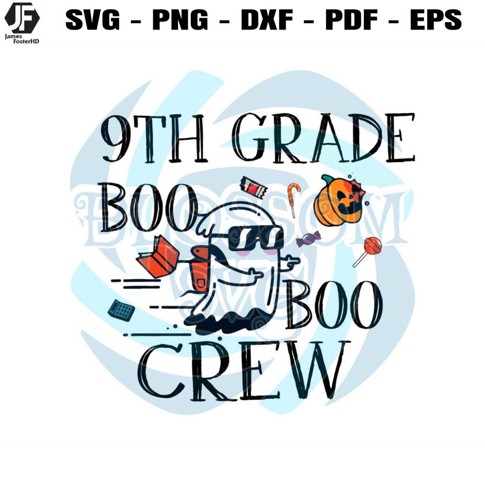 Back To School 9th Grade Boo Crew School SVG Cricut File.jpg
