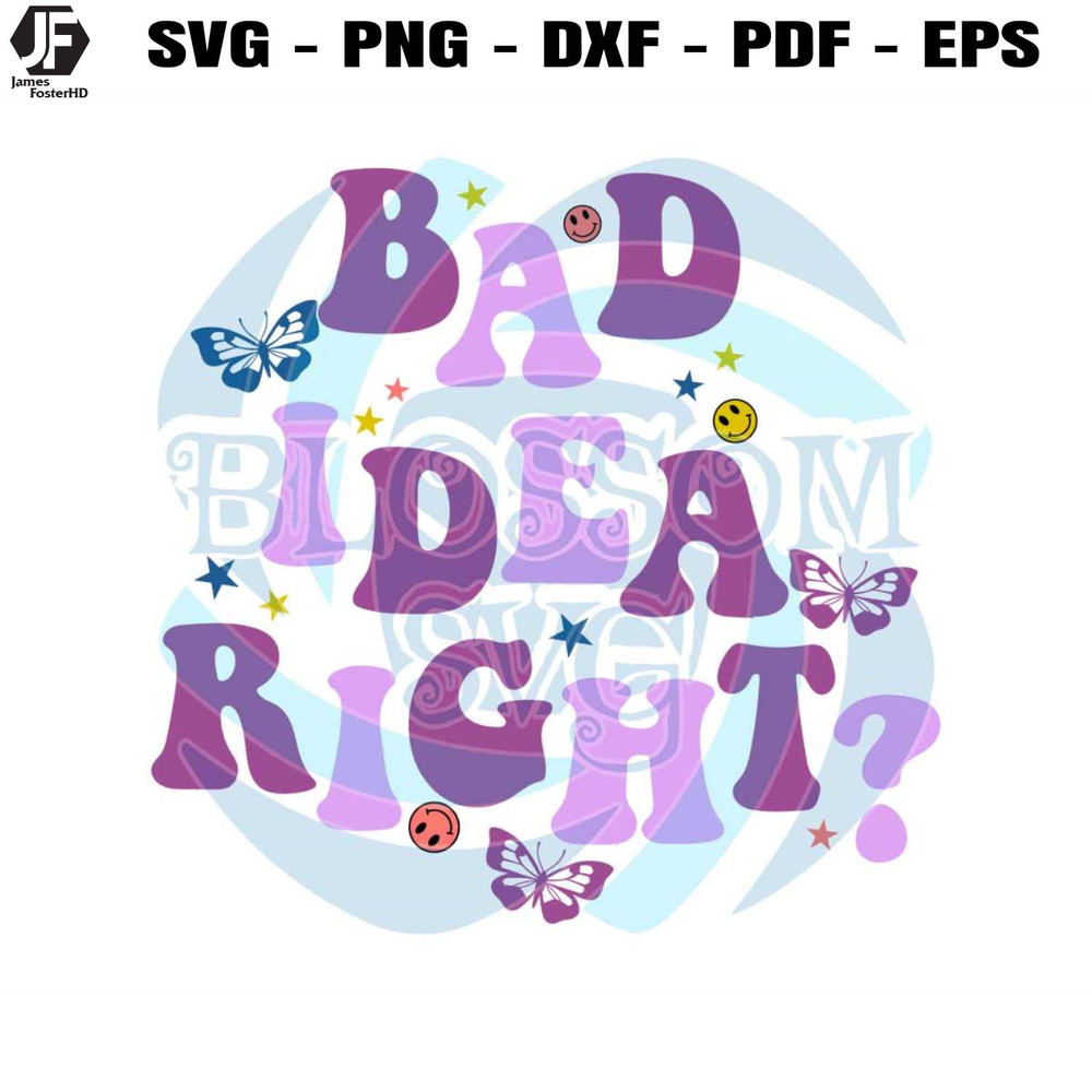 Bad Idea Right Olivia Rodrigo SVG.jpg