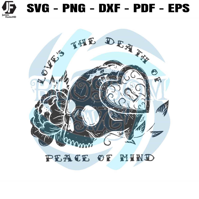 Bad Omens Loves The Death Of Peace Of Mind SVG Cricut File.jpg