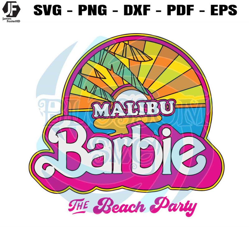 Barbie Malibu Beach Party SVG Barbie Movie SVG Cricut File.jpg