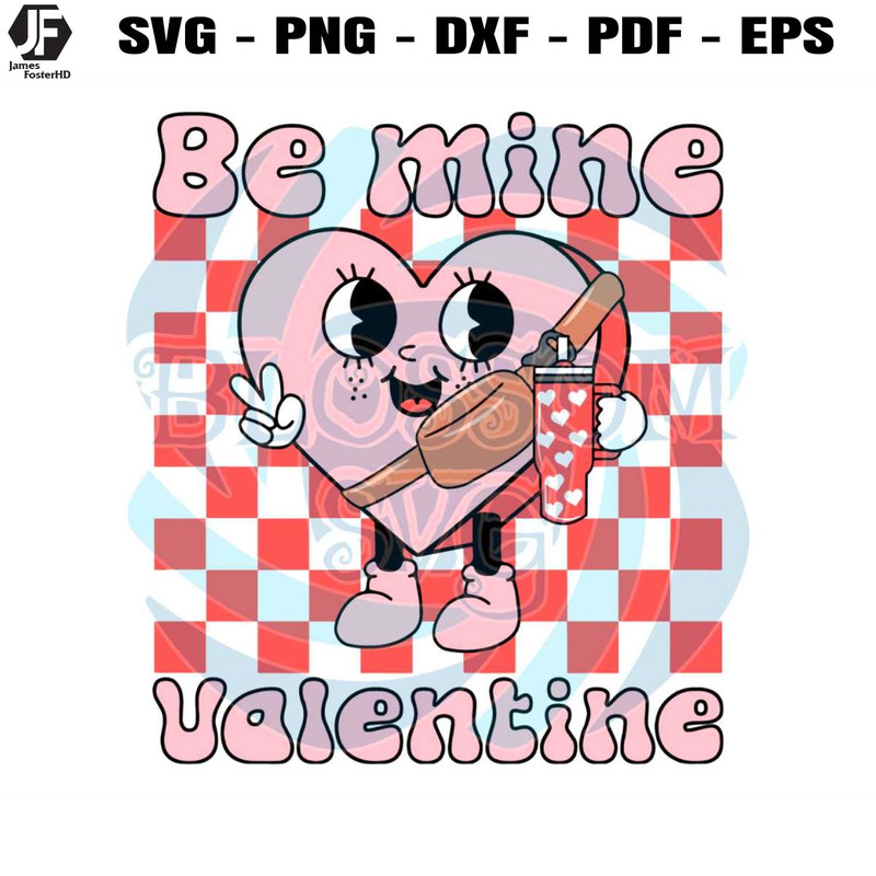 Be Mine Valentine Heart Stanley SVG.jpg
