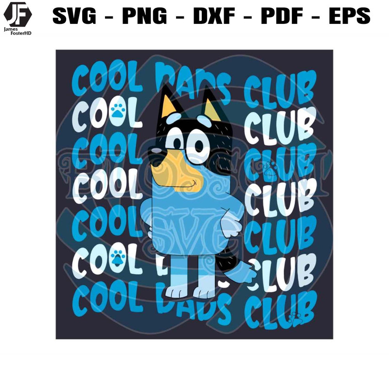 Bluey Cool Dads Club Funny Dad SVG Graphic Design Files.jpg
