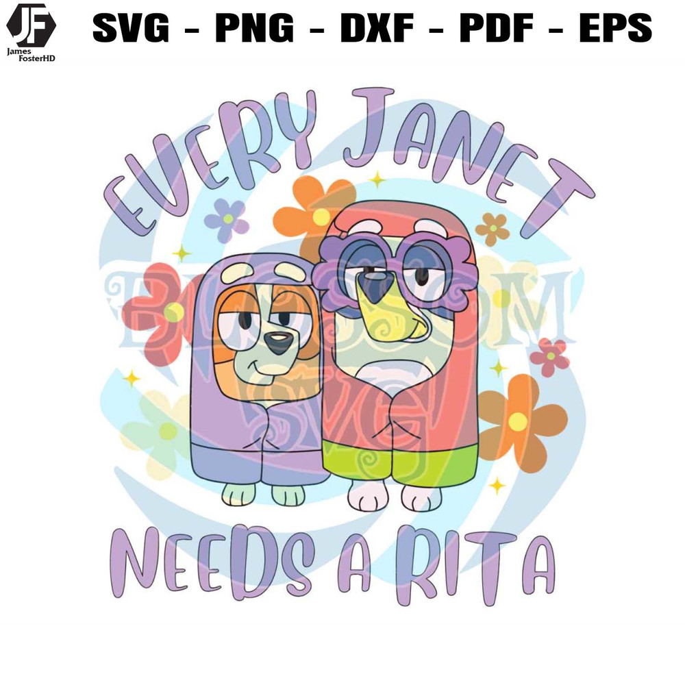 Bluey Family Every Janet Needs A Rita SVG Download.jpg