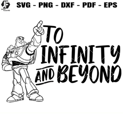 buzz lightyear to infinity and beyond svg, toy story svg