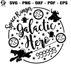 space ranger galatic hero svg, buzz lightyear svg, toy story