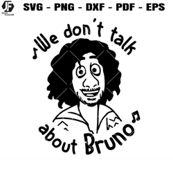 we dont talk about bruno svg, encanto bruno svg, disney svg