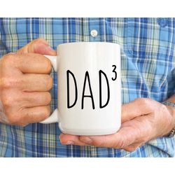 dad of three mug, father of three, gift for dad, funny dad 3 mug, daddy mug, best dad ever, fathers day mug, present, 1s