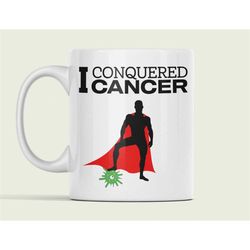 cancer survivor mug, cancer survivor gift, i conquered cancer mug, i beat cancer cup, dad cancer mug, gift for him, canc