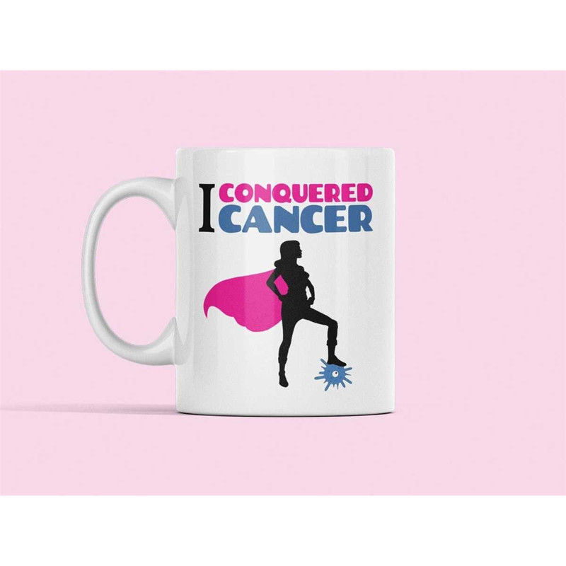 Cancer Survivor Mug, Woman Cancer Survivor Gift, I Conquered Cancer, I Beat Cancer, Cancer Superhero, Cancer Mother Gift.jpg