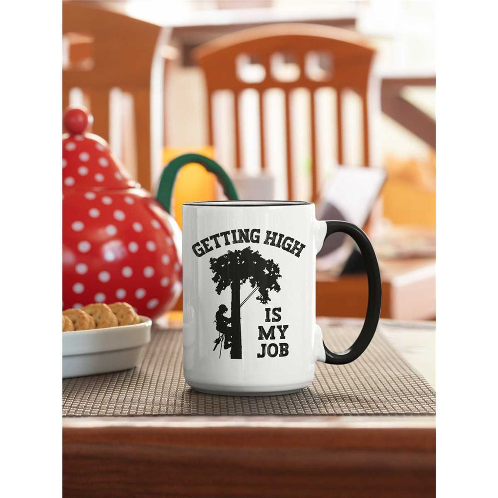 Arborist Gifts, Arborist Mug, Tree Surgeon Coffee Cup, Funny Arborist Present, Getting High is my Job, Silviculture Dend.jpg