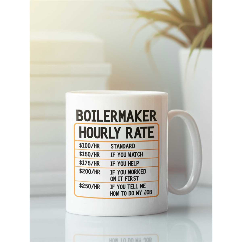 Boilermaker Gifts, Boiler Maker Mug, Boilermaker Hourly Rate Mug, Funny Boilermaker Coffee Cup, Gift Idea for Dad Birthd.jpg