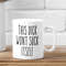 Husband Gift, This Dick Wont Suck Itself, Gift for Him, Funny Gift for Him, Anniversary Gift, Dick Penis Mug, Boyfriend.jpg