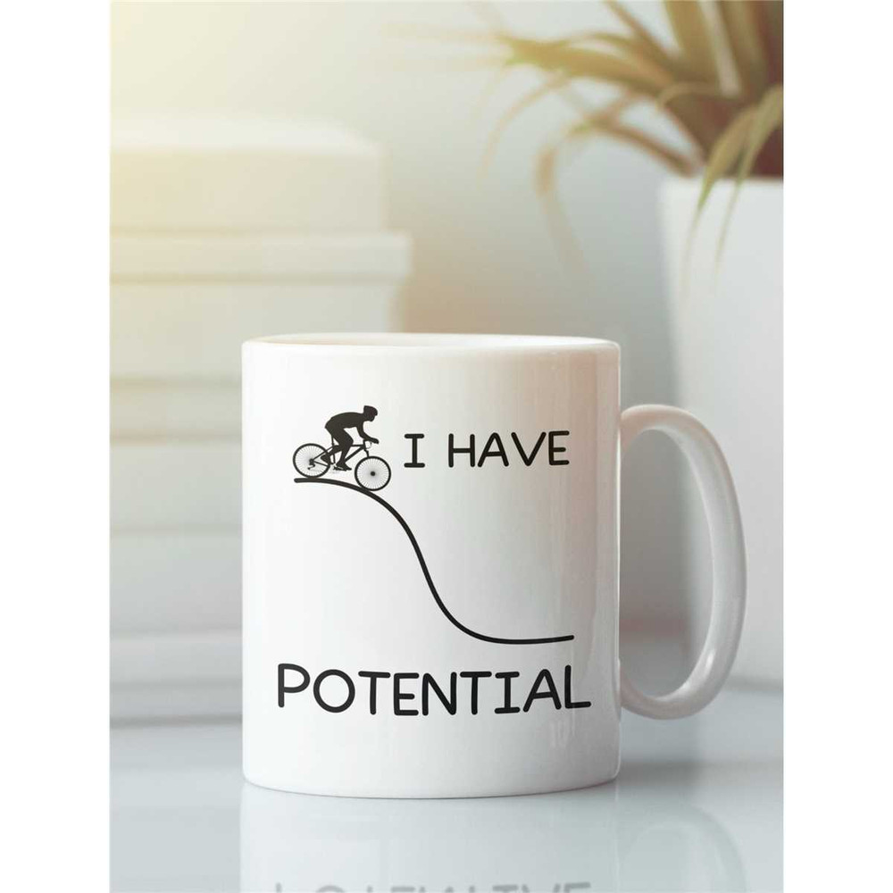 I Have Potential Physics Mug, Cycling Gifts, Potential Bike Mug, Physics Teacher Gift, Funny Physics Coffee Cup, Biking.jpg