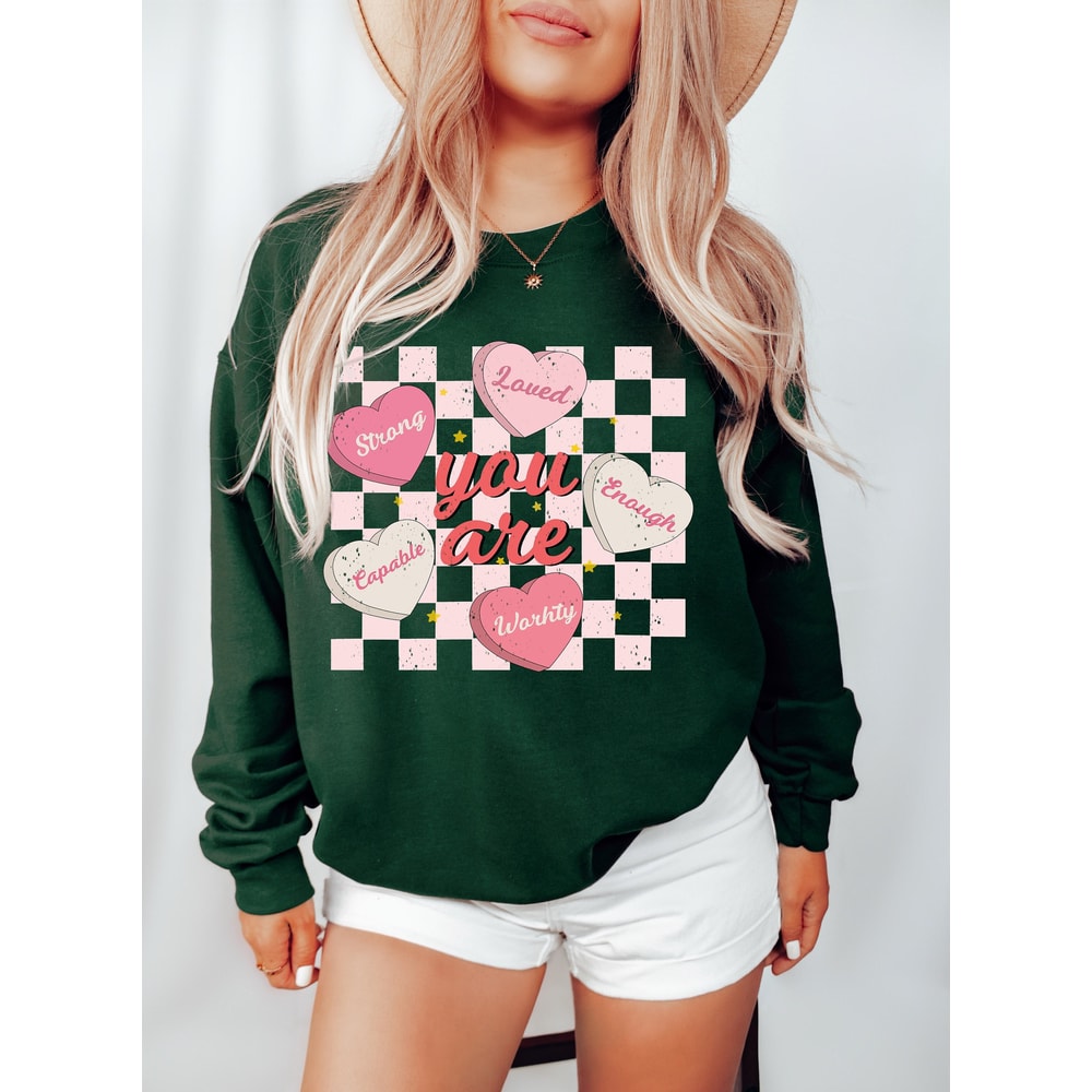 Love Sweatshirt, Mental Health Sweatshirt, Anxiety Sweatshirt, Positive Sweatshirt, Women's Sweater, You are Enough Shirt, Valentine Sweater.jpg