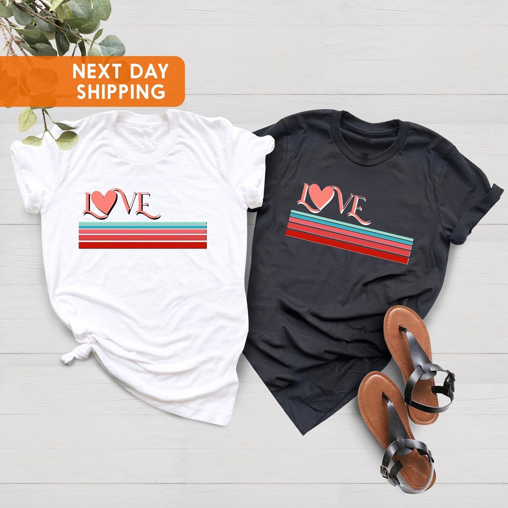 Retro Love Shirt, Valentine's Day Shirt, Love Graphic Tee, Cute Love Tee Shirt, Valentine's Day Shirt For Women, Gift For Girlfriend.jpg