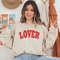 Lover Sweatshirt, Lover Valentines Sweater, Valentines Day Hoodie, Cute Valentine Gift Shirt, Valentine Lover Gifts, Love Sweater, Lover Tee.jpg