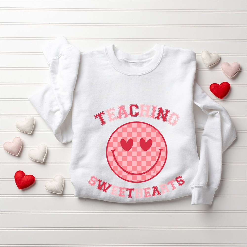Teacher Sweatshirt, Valentine Teach Sweatshirt, Teacher Shirt, Cute Shirt for Teachers, Teacher Gifts, Valentines Day Sweatshirt, Cute Gift.jpg