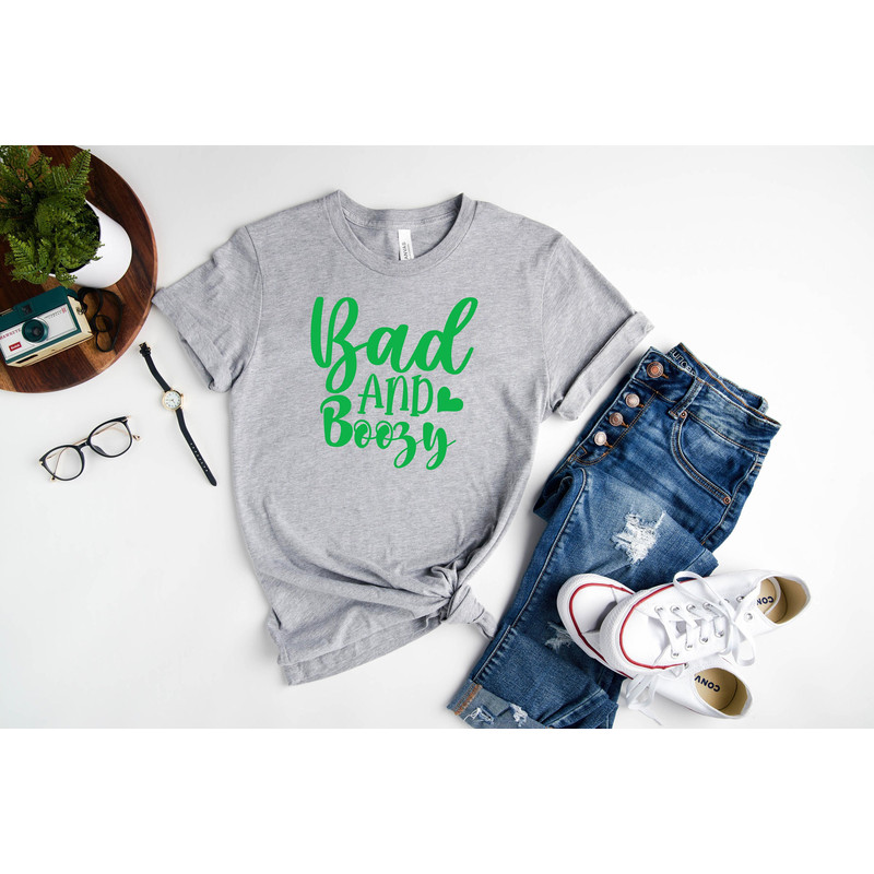 Funny Patricks Day, Bad and boozy shirt, Drinking shirt, St. Patricks day shirt, St pattys day shirt.jpg