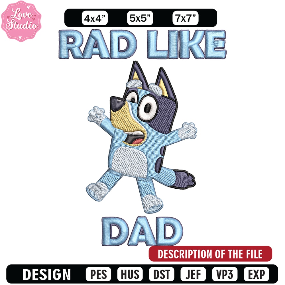 Bluey Rad Like Dad Embroidery design, Bluey Rad Like Dad Embroidery, Embroidery File, cartoon design, Digital download.jpg