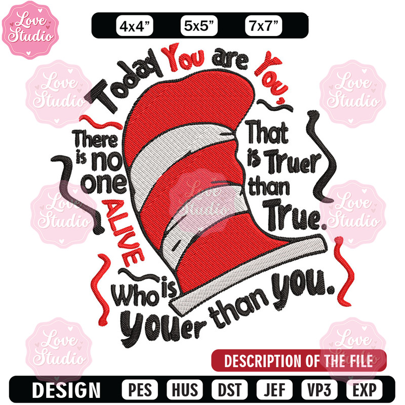 Dr Seuss Today You Are You Embroidery Design, Dr seuss Embroidery, Embroidery File, Embroidery design, Digital download.jpg