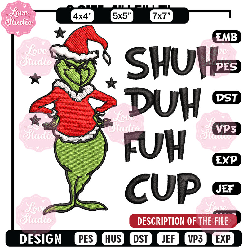 Grinch shuh duh fuh cup Embroidery design, Grinch christmas Embroidery, logo design, Embroidery File, Digital download.jpg